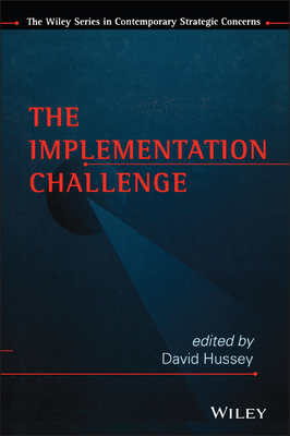 The Implementation Challenge - Hussey, David (Editor)