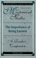 The Importance of Being Earnest: A Reader's Companion