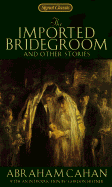 The Imported Bridegroom and Other Stories