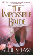 The Impossible Bride