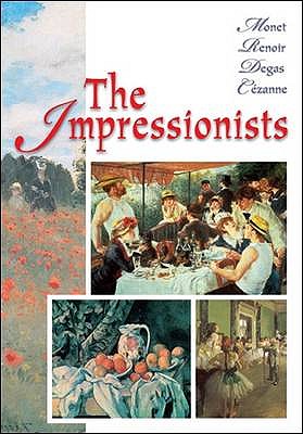 The Impressionists - Spence, David, and Howard, Michael (Editor)