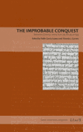The Improbable Conquest: Sixteenth-Century Letters from the R?o de la Plata