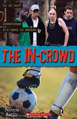 The In Crowd - Reilly, Patricia