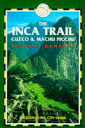 The Inca Trail: Cuzco & Machu Picchu