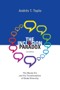 The Inclusion Paradox - 2nd Edition: The Obama Era and the Transformation of Global Diversity