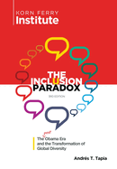 The Inclusion Paradox: The Post Obama Era and the Transformation of Global Diversity