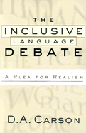 The Inclusive-Language Debate: A Plea for Realism