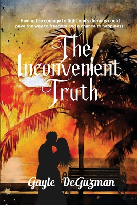 The Inconvenient Truth - Deguzman, Gayle