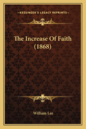 The Increase Of Faith (1868)