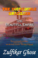 The Incredible Brazilian: The Beautiful Empire