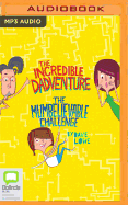 The Incredible Dadventure & the Mumbelievable Challenge