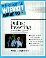 The Incredible Internet Guide to Online Investing & Money Management