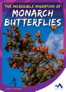 The Incredible Migration of Monarch Butterflies