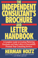 The Independent Consultant's Brochure and Letter Handbook