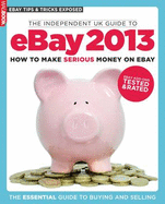 The Independent Guide to EBay 2013 - Brew, Simon (Editor)