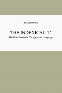 The Indexical 'I': The First Person in Thought and Language