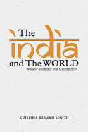 The India and the World: Wonder of Shame and Uncertainty!