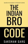 The Indian Bro Code