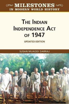 The Indian Independence Act of 1947, Updated Edition - Darraj, Susan