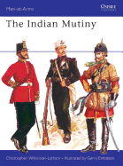 The Indian Mutiny: No.67 (Men-at-Arms)