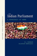 The Indian Parliament:: A Democracy at Work OIP