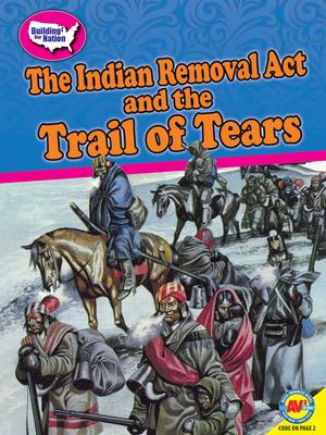 The Indian Removal ACT and the Trail of Tears - Hamen, Susan E