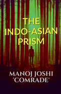 The Indo-Asian Prism