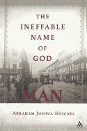 The Ineffable Name of God: Man