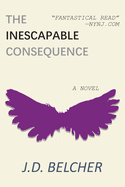 The Inescapable Consequence
