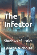 The Infector: Shadows of Justice