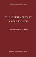 The Inference That Makes Science - McMullin, Ernan