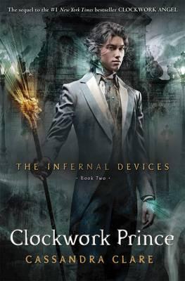 The Infernal Devices 2: Clockwork Prince - Clare, Cassandra