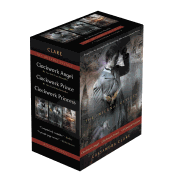 The Infernal Devices (Boxed Set): Clockwork Angel; Clockwork Prince; Clockwork Princess - Clare, Cassandra