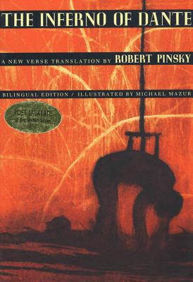 The Inferno of Dante: A New Verse Translation, Bilingual Edition - Dante, and Pinsky, Robert (Translated by), and Freccero, John (Foreword by)