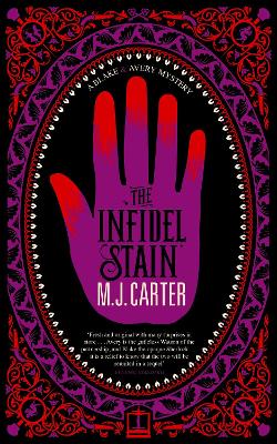 The Infidel Stain: The Blake and Avery Mystery Series (Book 2) - Carter, M. J.