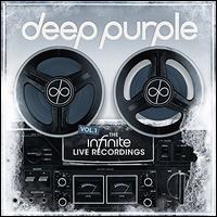 The InFinite Live Recordings, Vol. 1 - Deep Purple