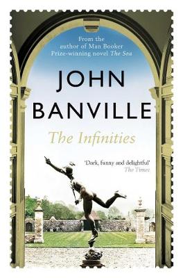 The Infinities - Banville, John