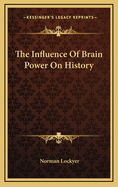 The Influence of Brain Power on History