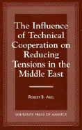 The Influence of Technical Cooperation on Reducing Tension in the Middle East