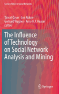 The Influence of Technology on Social Network Analysis and Mining