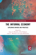 The Informal Economy: Exploring Drivers and Practices