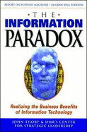 The Information Paradox: Realizing the Business Benefits of Information Technology