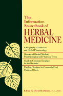 The Information Sourcebook of Herbal Medicine - Hoffman, David (Editor)