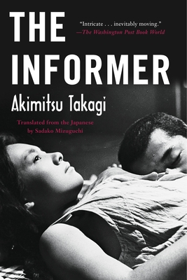The Informer - Takagi, Akimitsu, and Mizuguchi, Sadako (Translated by)