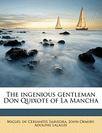 The Ingenious Gentleman Don Quixote of La Mancha; Volume 1