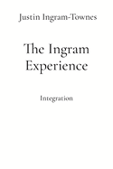 The Ingram Experience: Integration