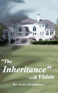 The Inheritance, a Vision