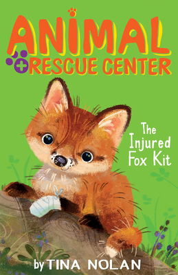 The Injured Fox Kit - Nolan, Tina