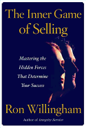 The Inner Game of Selling - Willingham, Ron