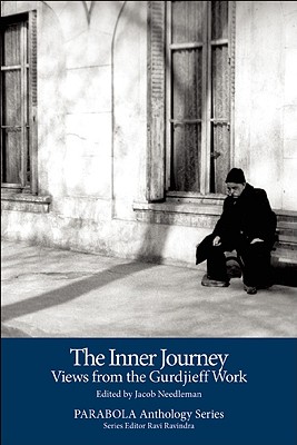 The Inner Journey: Views from the Gurdjieff Work - Needleman, Jacob (Editor)